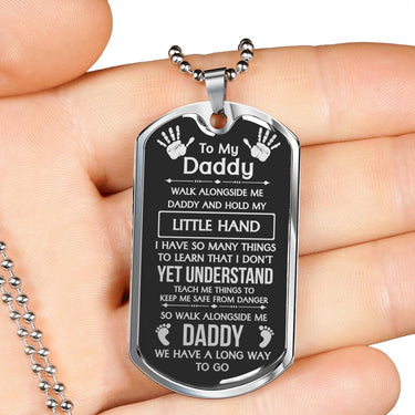 To My Daddy (Little Hand) Dog Tag Necklace - Love You This Much